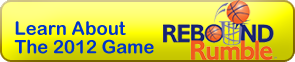 Learn about Rebound Rumble, the 2012 FRC Game!